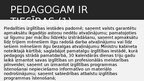 Prezentācija 'Pedagogu pienākumi, atbildība, tiesības likumos un saistošajos noteikumos', 16.