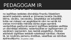 Prezentācija 'Pedagogu pienākumi, atbildība, tiesības likumos un saistošajos noteikumos', 17.
