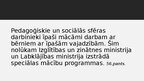 Prezentācija 'Pedagogu pienākumi, atbildība, tiesības likumos un saistošajos noteikumos', 22.