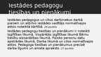 Prezentācija 'Pedagogu pienākumi, atbildība, tiesības likumos un saistošajos noteikumos', 35.
