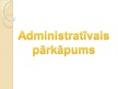 Prezentācija 'Administratīvais pārkāpums', 1.
