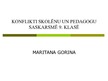 Prezentācija 'Konflikti skolēnu un pedagogu saskarsmē 9.klasē', 1.
