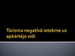 Prezentācija 'Tūrisma negatīvā ietekme uz apkārtējo vidi', 1.