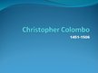 Prezentācija 'Christopher Colombo', 1.