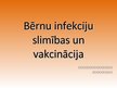 Prezentācija 'Bērnu infekcijas slimības', 1.