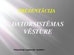 Prezentācija 'Datorsistēmas vēsture', 1.