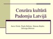 Referāts 'Cenzūra kultūrā Padomju Latvijā', 21.