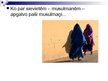 Prezentācija 'Sieviete musulmaņu sabiedrībā', 8.