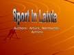 Prezentācija 'Sport in Latvia', 1.