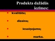 Konspekts 'Produktu dažādās iezīmes', 9.