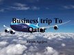 Prezentācija 'Business Trip to Qatar', 1.