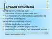 Prezentācija 'Starppersonu komunikācija divās dažādās darba intervijās', 5.