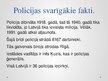 Prezentācija 'Prezentācija par Latvijas Valsts policiju', 3.