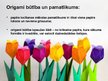 Prezentācija 'Papīra locīšanas māksla - origami', 3.