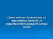 Prezentācija 'Ūdens resursu izmantošana un aizsardzības tiesiskie un organizatoriskie jautājum', 1.