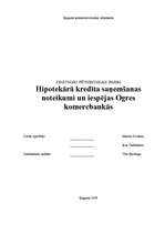 Konspekts 'Hipotekārā kredīta saņemšanas noteikumi un iespējas Ogres komercbankās', 1.