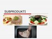 Prezentācija 'Subprodukti', 1.