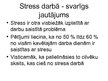 Prezentācija 'Stress darbā un risku novērtēšana', 2.