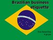 Prezentācija 'Brazilian Business Etiquette', 1.