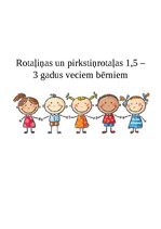 Konspekts 'Pirkstiņu rotaļas un rotaļiņas 1,5 - 3 gadus veciem bērniem', 1.