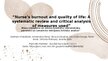Prezentācija 'Pētījuma "Nurse’s burnout and quality of life: A systematic review and critical ', 1.