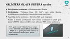 Prezentācija 'AS Valmieras stikla šķiedra un tās meitas uzņēmumi jeb VALMIERA GLASS GRUPA', 5.
