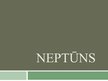 Prezentācija 'Neptūns', 1.