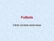 Prezentācija 'Futbols', 1.