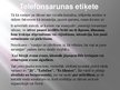Prezentācija 'Viss par telefonsarunu un to etiķeti.', 4.