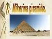 Prezentācija 'Mikerīna piramīda', 1.