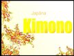 Prezentācija 'Kimono', 1.