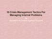 Prezentācija 'Ten Crisis Management Tactics for Managing Internal Problems', 1.
