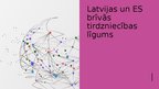 Prezentācija 'Latvijas un ES brīvās tirdzniecības līgums', 1.
