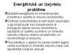 Prezentācija 'Energoresursu izmantošanas un patēriņa problēmas', 2.