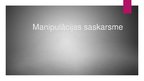 Prezentācija 'Manipulācijas saskarsme', 1.