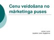 Prezentācija 'Cenu veidošana no mārketinga puses', 1.