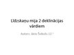 Prezentācija 'Līdzskaņu mija 2.deklinācijas problēmvārdiem', 1.