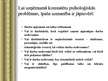 Prezentācija 'Ergonomika, psihosociālie faktori, stress darbā', 6.