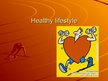 Prezentācija 'Healthy Lifestyle', 1.