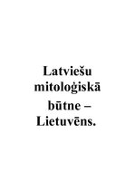 Referāts 'Latviešu mitoloģiskā būtne - Lietuvēns', 1.