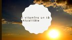 Prezentācija 'D vitamīns un tā aktualitāte', 1.