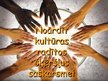 Prezentācija 'Noārdīt kultūras radītos šķēršļus saskarsmei', 1.