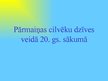 Prezentācija 'Pārmaiņas cilvēku dzīves veidā 20.gadsimta sākumā', 1.