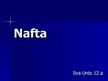 Prezentācija 'Nafta', 1.