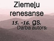 Prezentācija 'Ziemeļu renesanse', 1.