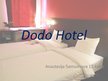 Prezentācija 'Гостиница "Dodo hotel"', 1.