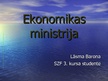 Prezentācija 'Ekonomikas ministrija', 1.