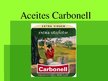 Prezentācija 'Aceites Carbonell - Olive Oil Manufacturer in Spain', 1.