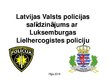 Prezentācija 'Latvijas un Luksemburgas policijas salīdzinājums', 1.