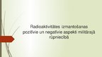 Prezentācija 'Radioaktivitātes izmantošana militārajā rūpniecībā', 1.